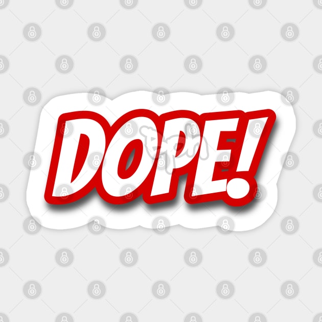Dope Sticker by beardedpophunter